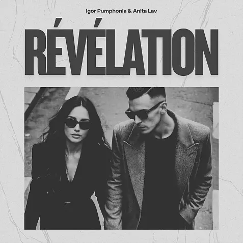 Igor Pumphonia & Anita Lav - Révélation